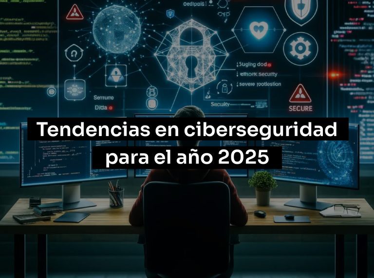Tendencias en ciberseguridad para el 2025